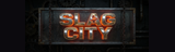 SLAG CITY